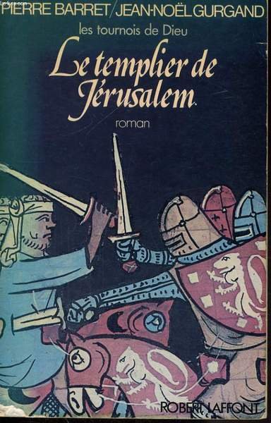 LES TOURNOIS DE DIEU, TOME 1: LE TEMPLIER DE JERUSALEM | Immagine principale