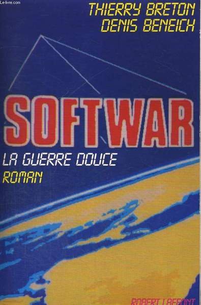 SOFTWAR, LA GUERRE DOUCE