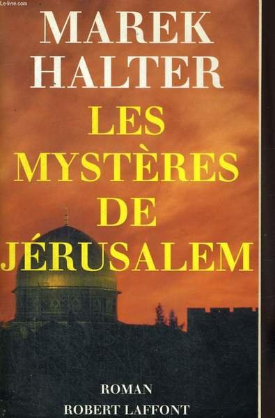LES MYSTERES DE JERUSALEM.
