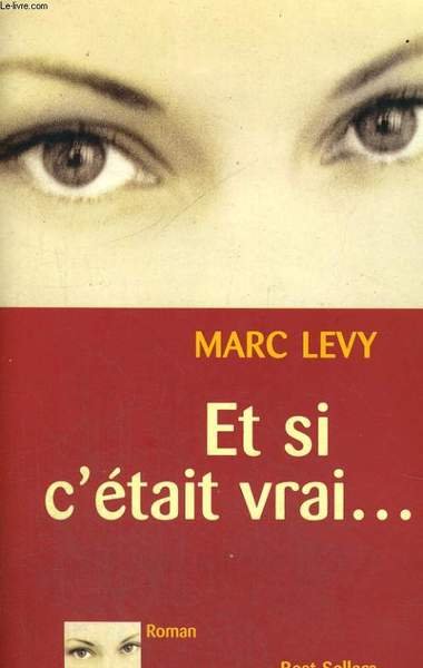 ET SI C'ETAIT VRAI.