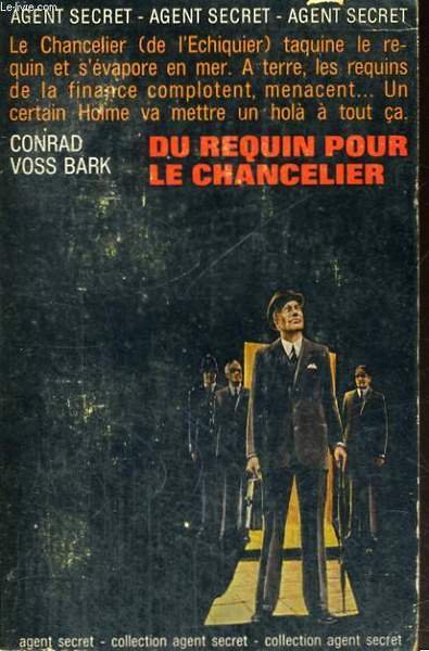 DU REQUIN POUR LE CHANCELIER. ( Mr. Holme at sea …