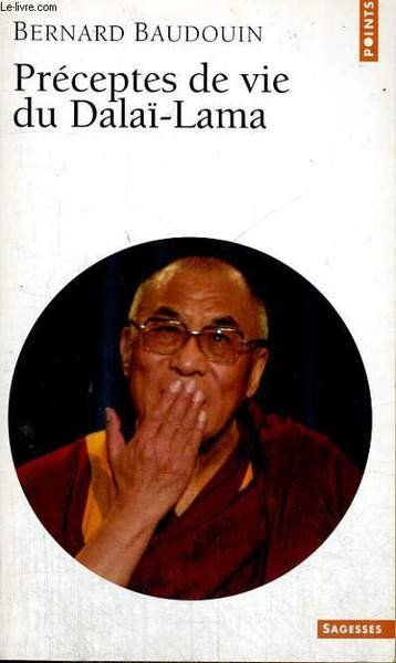 PRECEPTES DE VIE DU DALAI-LAMA - Collection Points Sagesses Sa …