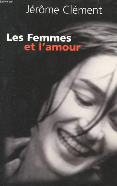 LES FEMMES ET L'AMOUR