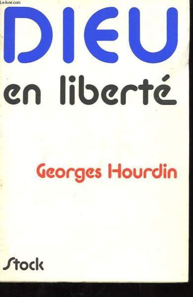 DIEU EN LIBERTE