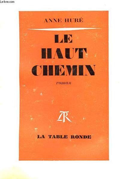 LE HAUT CHEMIN