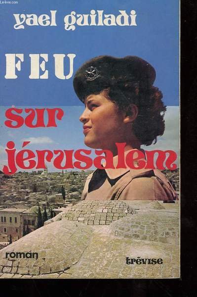 FEU SUR JERUSALEM
