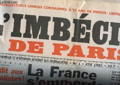 L'IMBECILE DE PARIS N�1 - JOURNAL D'HUMOUR ET D'OPINIONS INTERDIT AUX JOURNALISTES - LA FRANCE S'EMMERDE !