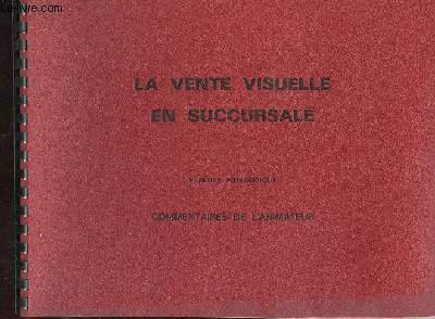 LA VENTE VISUELLE EN SUCCURSALE. FILM-FIXE PEDAGOGIQUE | Immagine principale