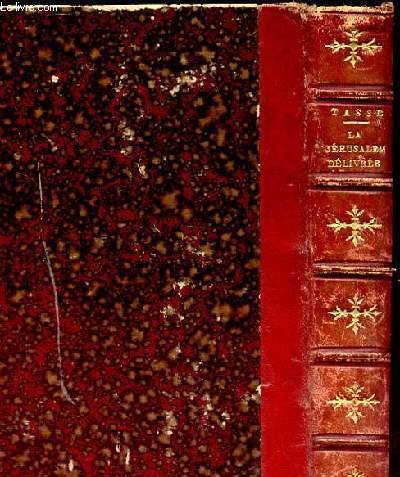LA JERUSALEM DELIVREE. POEME HEROIQUE DU TASSE. 2 TOMES EN SEUL VOLUME