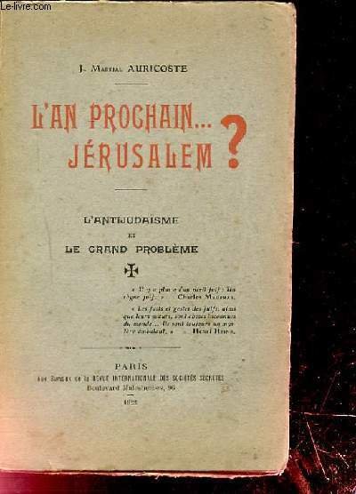 L'AN PROCHAIN. JERUSALEM ? L'ANTIJUDAISME ET LE GRAND PROBLEME | Immagine principale