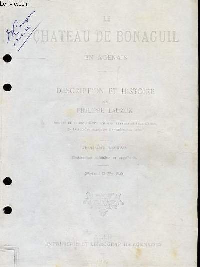 Le Ch�teau de Bonaguil en Agenais. Description et Histoire. (Ouvrage …