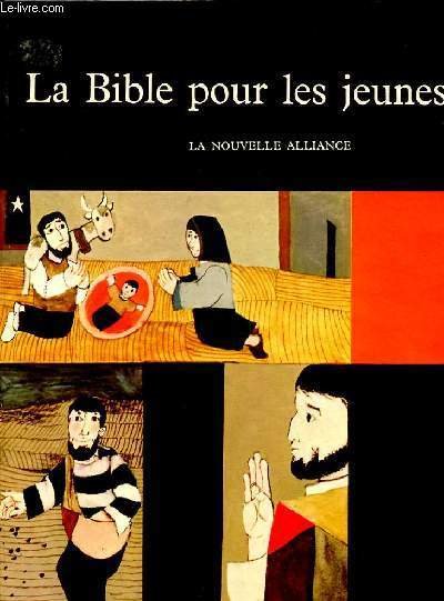 LA BIBLE POUR LES JEUNES - la nouvelle alliance | Immagine principale