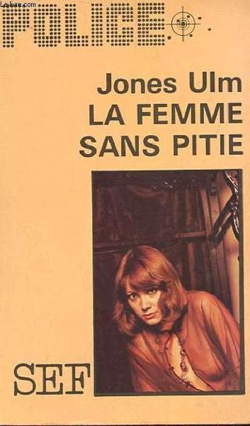 LA FEMME SANS PITIE | Immagine principale