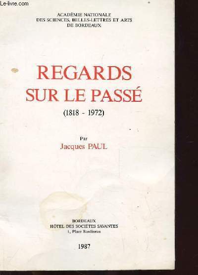 REGARDS SUR LE PASSE (1818-1972) | Immagine principale