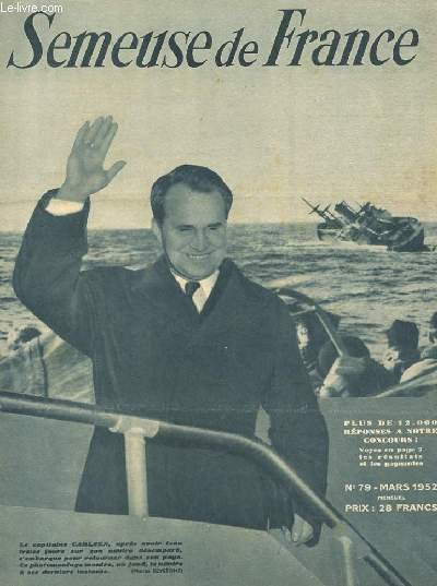 SEMEUSE DE FRANCE N�79 MARS 1952. LE MAGAZINE POUR UNE …