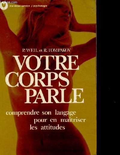 VOTRE CORPS PARLE. COMPRENDRE SON LANGAGE POUR EN MAITRISER LES … | Immagine principale