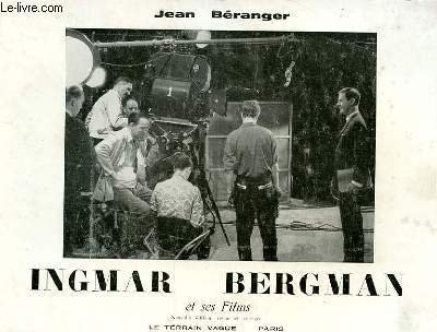 INGMAR BERGMAN ET SES FILMS
