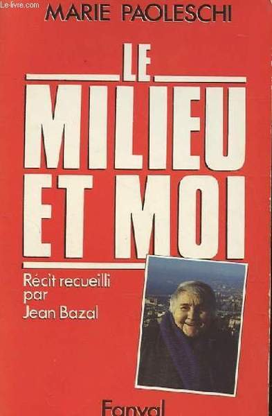 LE MILIEU ET MOI.