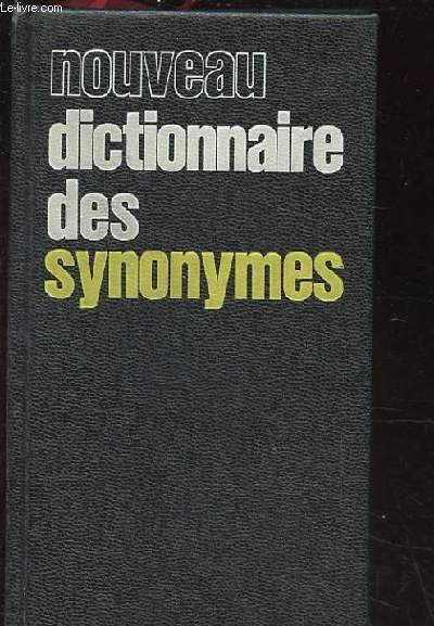 NOUVEAU DICTIONNAIRE DES SYNONYMES