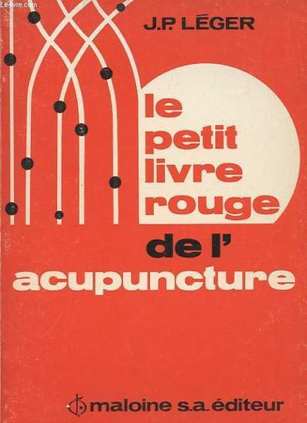 LE PETIT LIVRE ROUGE DE L'ACUPUNCTURE. CONSULTAIRE DES POINTS DE … | Immagine principale