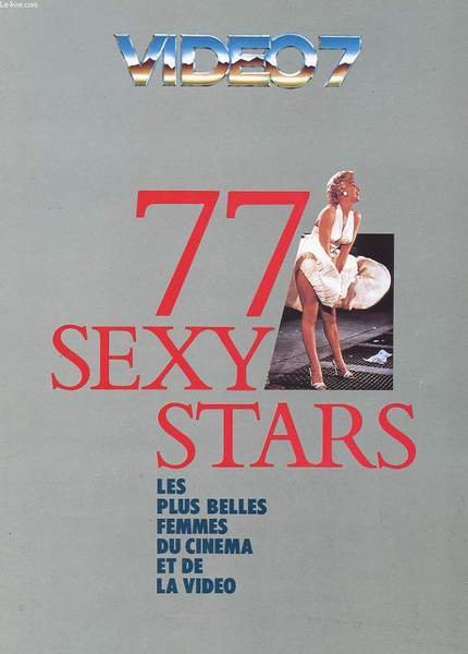 VIDEO 7. 77 SEXY STARS. LES PLUS BELLES FEMMES DU …