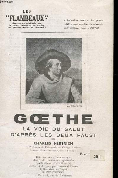 GOETHE. LA VOIE DU SALUT D'APRES LES DEUX FAUST.