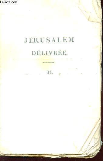 JERUSALEM DELIVREE, POEME DU TASSE. TOME SECOND