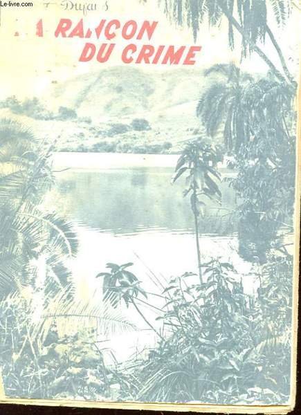 LA RANCON DU CRIME. ROMAN