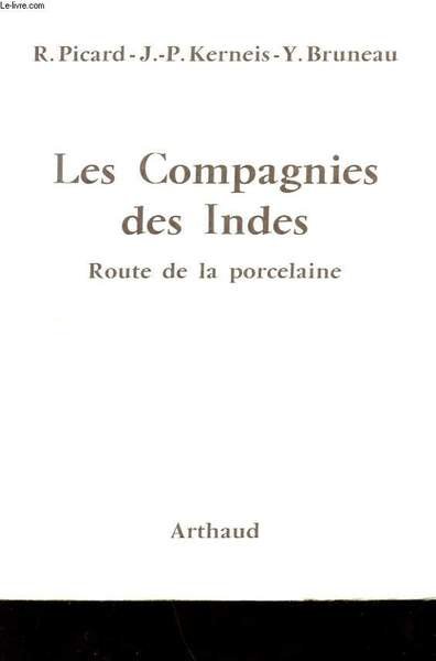 LES COMPAGNIES DES INDES. ROUTE DE LA PORCELAINE
