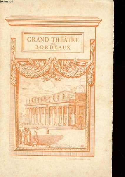 GRAND THEATRE DE BORDEAUX. SAISON 1927-1928. ALBUM PROGRAMME