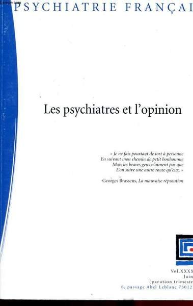 PSYCHIATRIE FRANCAISE. VOL XXXX. LES PSYCHIATRES ET L'OPINION | Immagine principale