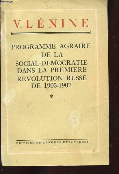 PROLETAIRES DE TOUS LES PAYS, UNISSEZ-VOUS! V. LENINE. PROGRAMME AGRAIRE …