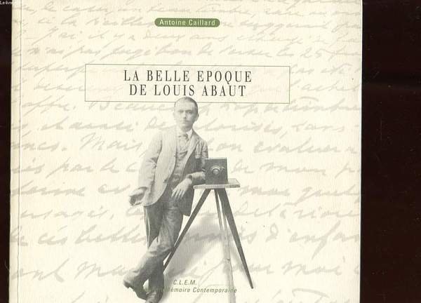 LA BELLE EPOQUE DE LOUIS ABAUT. DE LANGOIRAN A TIVOLI A LA FIN DU XIX �me SIECLE