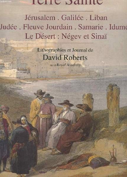 LA TERRE SAINTE. JERUSALEM. GALILEE ET LIBAN. JUDEE ET FLEUVE … | Immagine principale