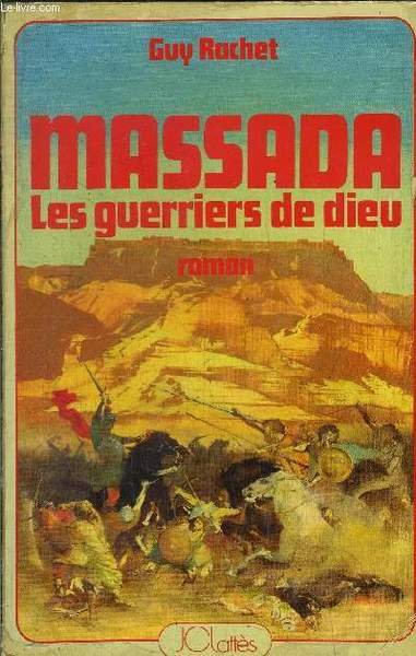 MASSADA LES GUERRIERS DE DIEU