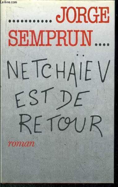 NETCHAIEV EST DE RETOUR