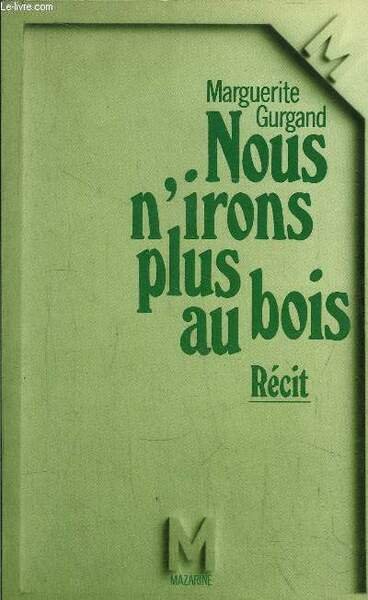 NOUS N'IRONS PLUS AU BOIS