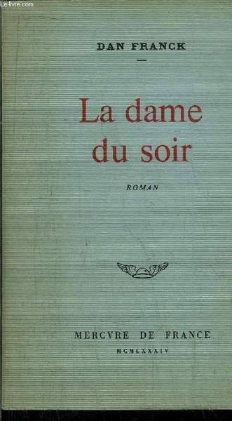 LA DAME DU SOIR