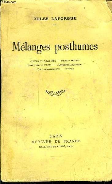 MELANGES POSTHUMES/ Sommaire : Pens�es et paradoxes - pierrot fumiste …