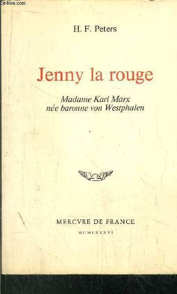 JENNY LA ROUGE- Madame KARL MARX, NEE BARONNE VON WESTPHALEN