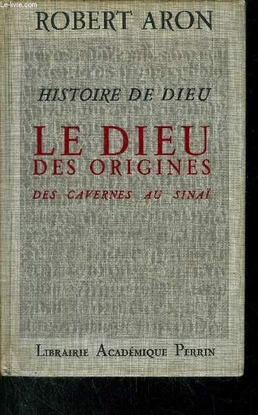 HISTOIRE DE DIEU - LE DIEU DES ORIGINES DES CAVERNES …