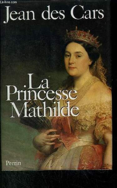 LA PRINCESSE MATHILDE