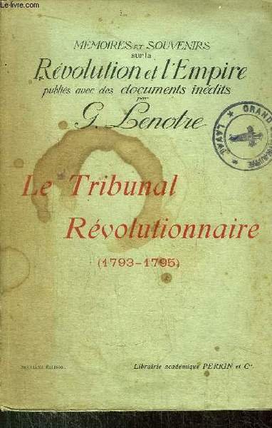 LE TRIBUNAL REVOLUTIONNAIRE (1793-1795)