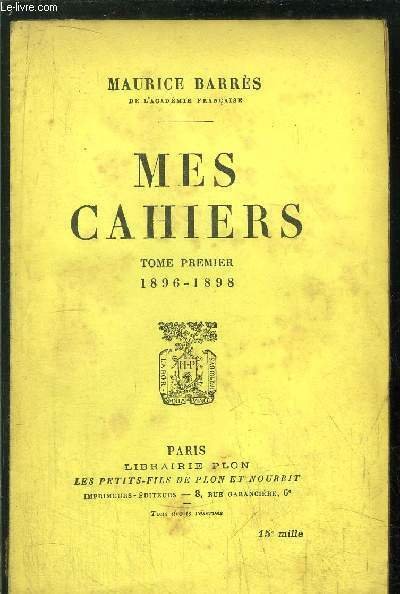 MES CAHIERS - TOME I - 1896-1898