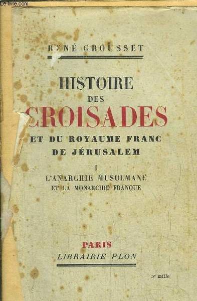 HISTOIRE DES CROISADES ET DU ROYAUME FRANC DE JERUSALEM - … | Immagine principale