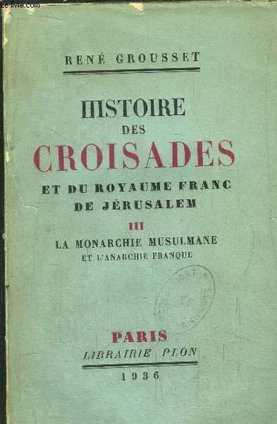 HISTOIRE DES CROISADES ET DU ROYAUME FRANC DE JERUSALEM - … | Immagine principale