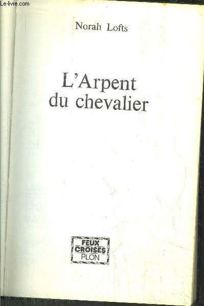 L'ARPENT DU CHEVALIER