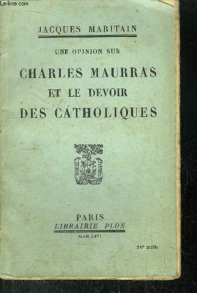 UNE OPINION SUR CHARLES MAURRAS ET LE DEVOIR DES CATHOLIQUES | Immagine principale