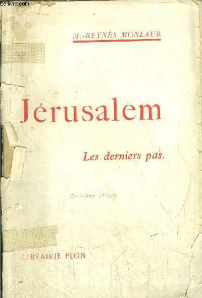 JERUSALEM - TOME II - LES DERNIERS PAS