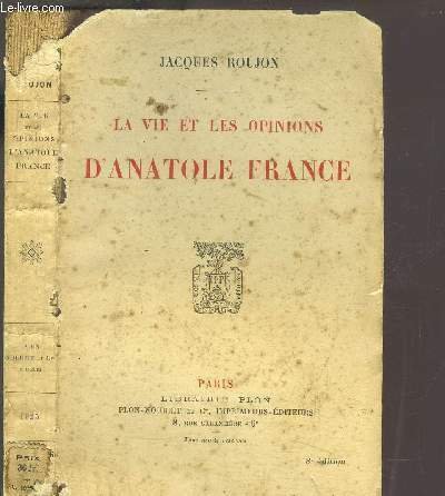 LA VIE ET LES OPINIONS D'ANATOLE FRANCE
